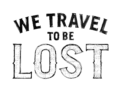 Get Lost black and white hand drawn type hand lettering inktober lockup pittsburgh type type design typography
