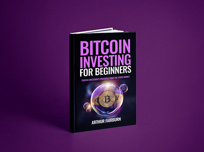 Bitcoin investing for beginners Book Cover Design 3d animation branding cover book cover design depression design flat graphic design illustration logo ui vector