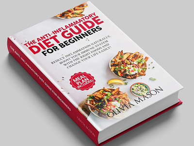 The Anti Inflammatory Diet Guide For Beginners cover book book cover branding cover cover art cover book cover design design diet dirt guide food food and drink food app food illustration icon illustration logo meal typography vector