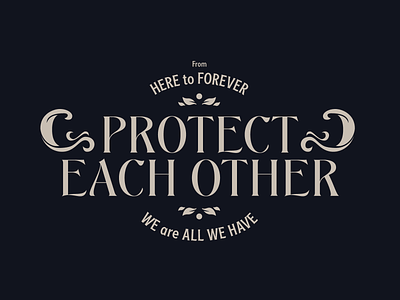Protect Each Other graphic illustration lettering letters poster type typography