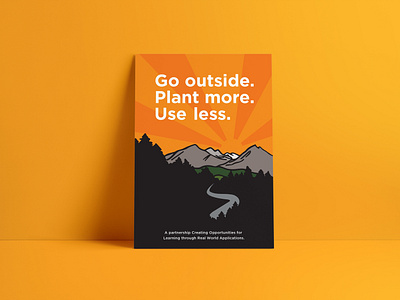 Go outside. Plant more. Use less.