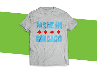 Made In Chicago Shirt