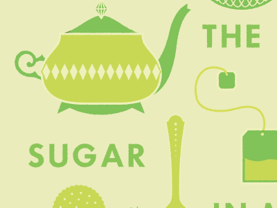 You're the sugar in my tea green illustration sugar sweet tea valentines