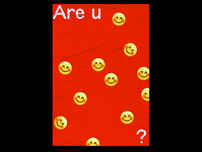 Are u 😊?