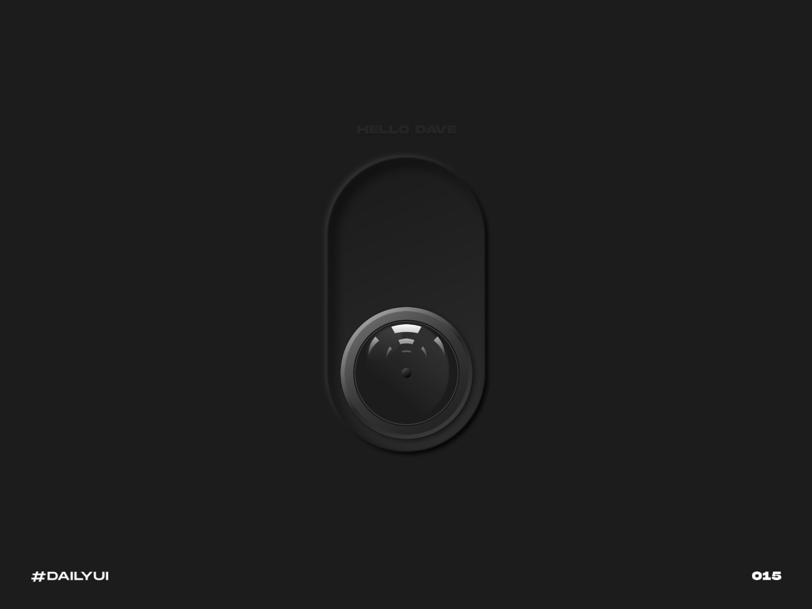 Hello Dave challenge dailyui dave hello light odyssey space switch toggle