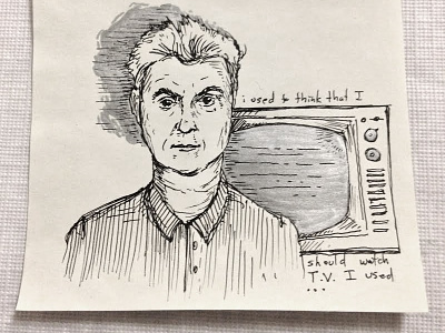 David Byrne - TV david byrne drawing illustration ink lyrics pen portrait post it television tv