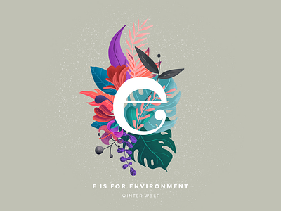 E is for Environment 36 days of type 36 days of type lettering bright lettering doodle drawing e letter e lettering e logo graphic design hand lettering illustration illustrator leaves lettering procreate serif e sketch south african typography winter wolf creative