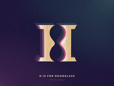H is for Hourglass 36 days of type 36 days of type lettering 3d lettering bright lettering design doodle drawing graphic design h design h logo h type hand lettering hourglass illustration illustrator lettering procreate retro type typography winter wolf creative