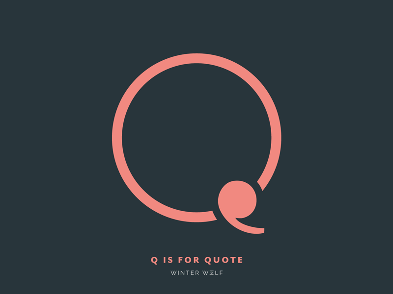 Q is for Quote 36 days of type 36 days of type lettering animated gif bright lettering doodle gif gif animation graphic design illustration illustrator lettering q animation q logo quote quote animation quotes sound wave sound waves typography winter wolf creative
