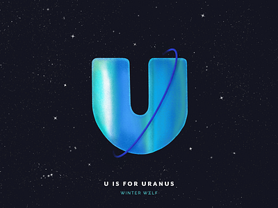 U is for Uranus 36 days of type 36 days of type lettering bright lettering doodle drawing galaxy graphic design hand lettering illustration illustrator lettering planet procreate solar system typography universe uranus uranus drawing uranus logo winter wolf creative