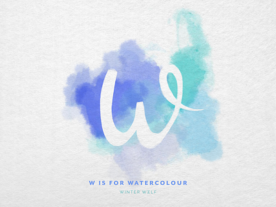 W is for Watercolour 36 days of type 36 days of type lettering cursive doodle drawing graphic design hand lettering illustration illustrator lettering negative space procreate typography watercolor watercolor art watercolor background watercolor lettering watercolour watercolour lettering winter wolf creative