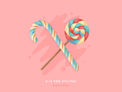 X is for Xylitol 36 days of type 36 days of type lettering bright lettering candy illustration candycane design doodle drawing graphic design hand lettering illustration illustrator lettering lollipop procreate sketch sugar sweets typography winter wolf creative