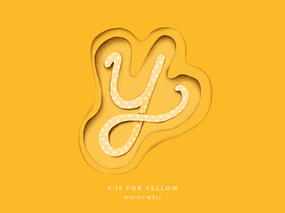 Y is for Yellow 36 days of type 36 days of type lettering 3d lettering bright lettering contour cursive doodle drawing graphic design hand lettering illustration illustrator lettering monoline paper cut paper cutout paper cutout effect procreate typography winter wolf creative