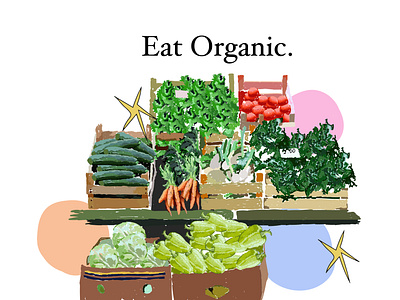 Eat Organic colors farmers market farmers market illustration food food illustation greens healthy food healthy food illustration illustration organic organic food vegan vegan illustration vegetable illustration vegetables