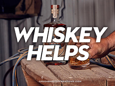 Whiskey Helps