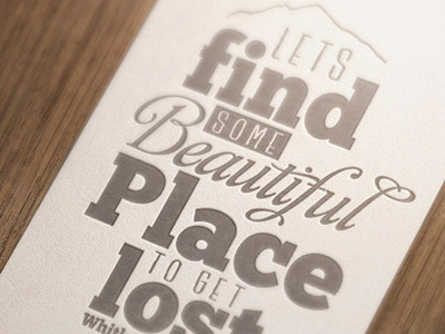 Get Lost.. design font letterpress print typography