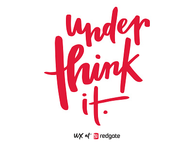 Underthink it hand lettering lettering typography