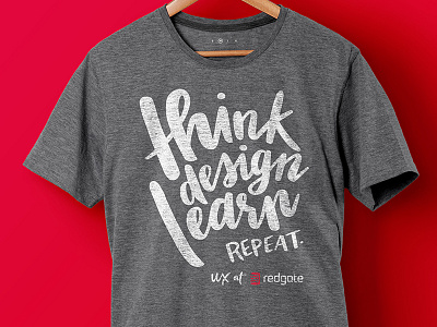 Think Design Learn Repeat conference hand lettering tshirt typography