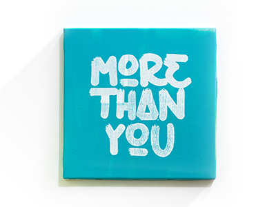 More than You brush lettering typography