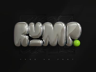 Rump - Free 3D Font 3d bubble chrome type font graffiti logo type typography