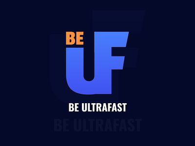 BE ULTRAFAST graphic design illustration logo design text logo