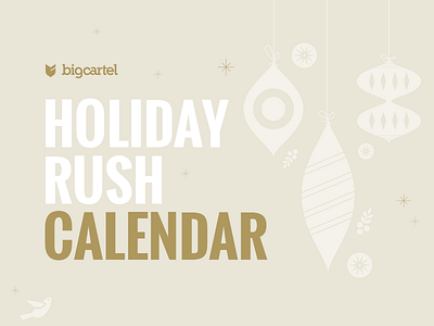 Holiday Rush Calendar