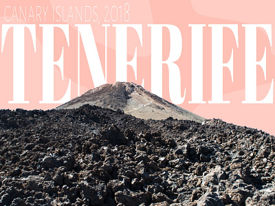 Tenerife adventure canary islands design graphic design holiday minimal photoshop spain tenerife travel traveller travelling trip vacation