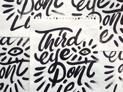 Third Eye Don't Lie brush lettering script typography