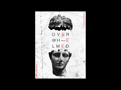 O V E R W H E L M E D dark theme design graphicdesign illustration image editing image manipulation poster poster a day poster art poster design typogaphy