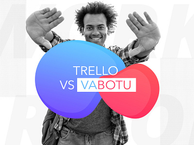 Vabotu Vs Trello ad app design banner ad design digital ad mac app ui ui design web design website design