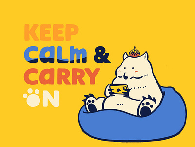 Keep Calm & Carry On animal cute illustraion keep calm and carry on netflix polarbear