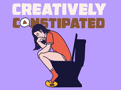 Creatively Constipated