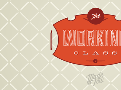 The Working Class class few made made by few orange tan wallpaper working working class
