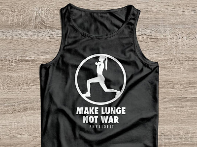 Make Lunge Not War - Fitness T-shirt