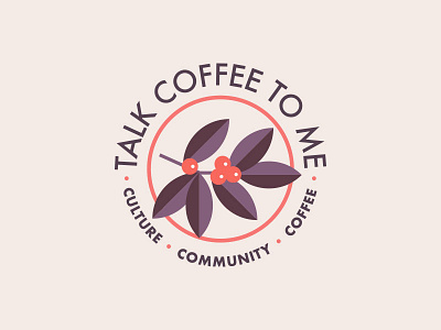 Talk Coffee To Me bean branding coffee crest logo plant seal
