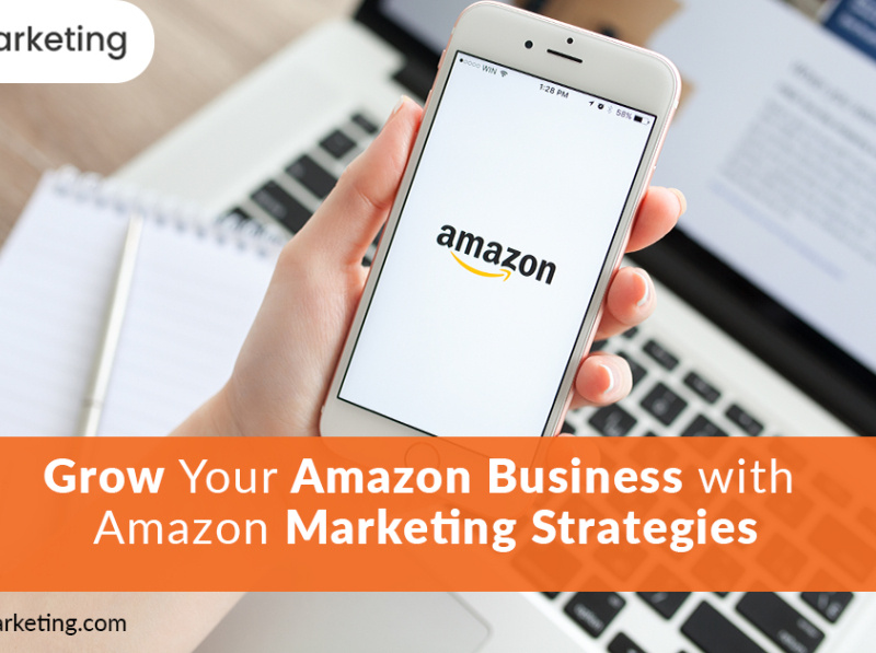 Grow Your Amazon Business With Amazon Marketing Strategies 2 by Oodles