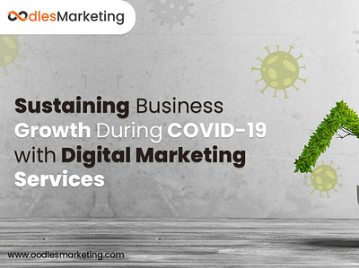 Sustaining Business Growth During COVID19 with Digital Marketing digital marketing agency digital marketing company online marketing agency