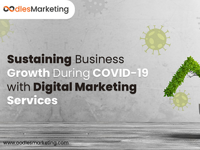 Sustaining Business Growth During COVID19 with Digital Marketing