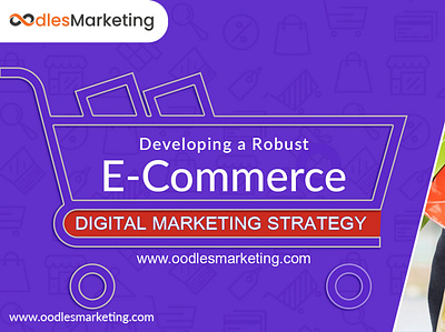Developing a Robust eCommerce Digital Marketing Strategy ecommerce development company web development company
