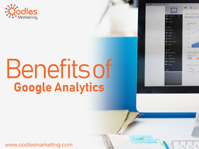 Benefits Of Google Analytics | Business Guide benefits of google analytics online marketing agency social media management company