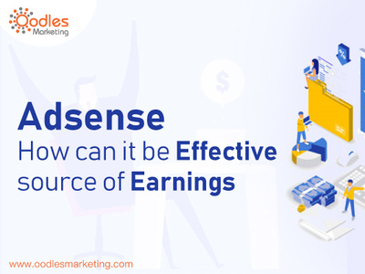 Adsense – How Can It Be Effective Source Of Earnings