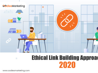 Ethical Link Building Approach for 2020 digital marketing agency digital marketing company online marketing agency seo services