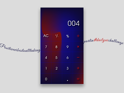 Day 004 Calculator #DailyUI calculator calculator ui dailyui dailyui4 dailyuichallenge gradient design positive vibes