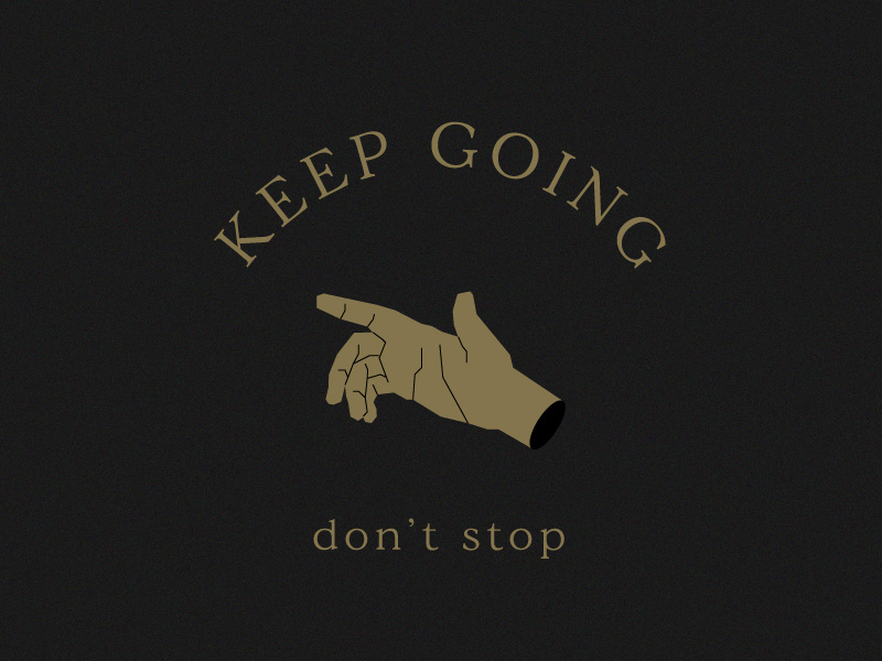 Don't Stop typogaphy type old man hand vintage logo illustration