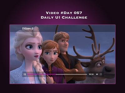 Day 057 - Video - Daily UI Design Challenge challenge uidesign ux video