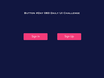 Day 083 - Button - Daily UI challenge button challenge uidesign ux