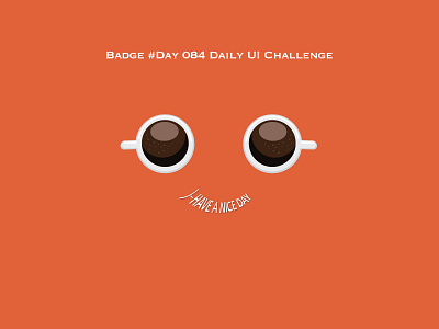 Day 084 - Badge - Daily UI challenge badge challenge uidesign ux