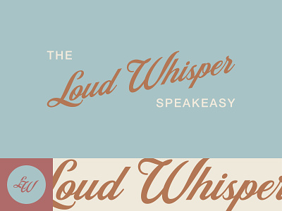 Loud Whisper Speakeasy bar bar logo brand branding l logo monogram script font speakeasy speakeasy logo type typelockup typography w