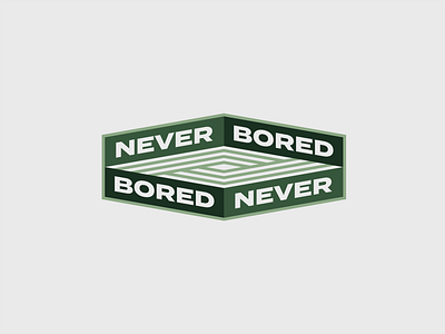 Never Bored