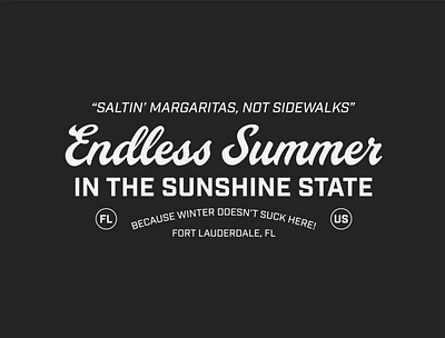 Endless Summer endlesssummer florida fortlauderdale script scriptfont sunshinestate textlockup type typedesign typelockup typography